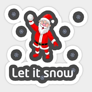 ''let it snow'' santa Sticker